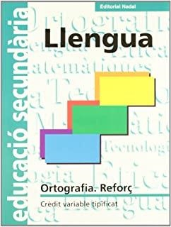 QUADERNS ESO ORTOGRAFIA. REFORÇ DE LLENGUA | 9788478873005