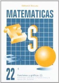 MATEMÁTICAS ESO 22 FUNCIONES Y GRÁFICAS I | 9788478871827