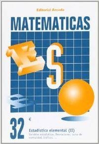 MATEMÁTICAS ESO 32 ESTADÍSTICA ELEMENTAL II | 9788478871926