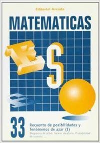 MATEMÁTICAS ESO 33 POSIBILIDADES Y AZAR I | 9788478871933