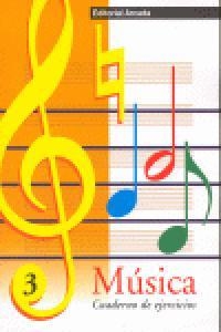 MÚSICA 3  ESCRITURA: CLAVE DE SOL Y PENTAGRAMA | 9788478872176