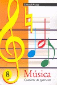 MÚSICA 8  NOTAS: SI Y FA. CREACIÓN DE MELODÍAS. | 9788478872220