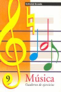 MÚSICA 9  NOTAS: RE´Y MI´. CORCHEA Y SILENCIO DE BLANCA | 9788478872237
