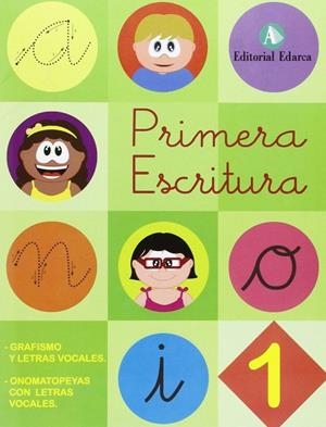PRIMERA ESCRITURA 1:  GRAFISMO Y LETRAS VOCALES. | 9788478876600