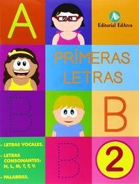 PRIMERAS LETRAS 2: VOCALES Y CONSONANTES. | 9788478875948