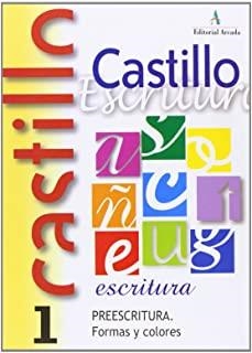 CASTILLO ESCRITURA 1 PREESCRITURA. FORMAS Y COLORES | 9788486545642