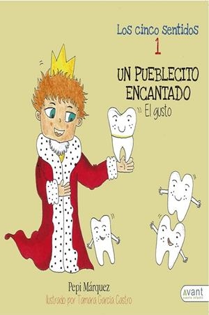 PUEBLICITO ENCANTADO, UN : EL GUSTO | 9788418148316 | MÁRQUEZ, PEPI