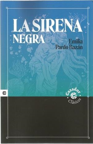 SIRENA NEGRA, LA | 9788417646974 | PARDO BAZAN, EMILIA