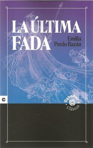 ULTIMA FADA, LA | 9788417646981 | PARDO BAZAN, EMILIA
