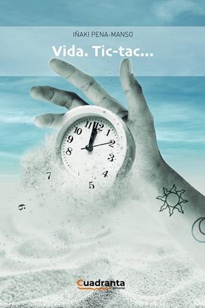 VIDA. TIC-TAC... | 9788418756061 | PENA-MANSO CARRAL, IÑAKI
