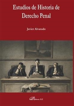 ESTUDIOS DE HISTORIA DE DERECHO PENAL | 9788413775159 | ALVARADO PLANAS, JAVIER