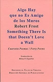 ALGO HAY QUE NO ES AMIGO DE LO MUROS | 9786078276172 | FROST, ROBERT