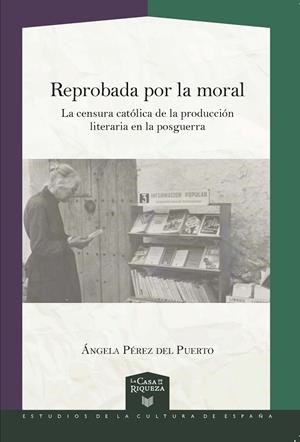 REPROBADA POR LA MORAL | 9788491922025 | PEREZ DEL PUERTO, ANGELA