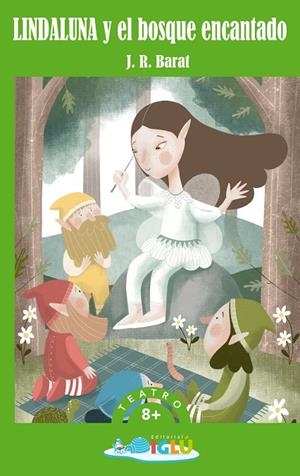 LINDALUNA Y EL BOSQUE ENCANTADO | 9788418488030 | BARAT, J. R.