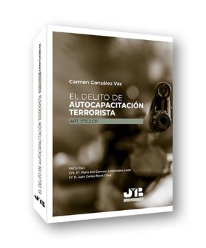 DELITO DE AUTOCAPACITACION TERRORISTA, EL | 9788412350388 | GONZALEZ VAZ, CARMEN
