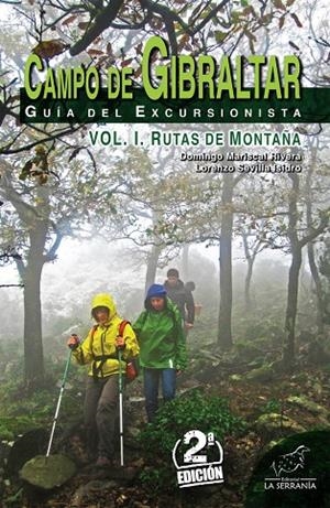 CAMPO DE GIBRALTAR. GUÍA DEL EXCURSIONISTA (VOL. I - 2ª ED.) | 9788415588573 | MARISCAL RIVERA, DOMINGO / SEVILLA ISIDRO, LORENZO