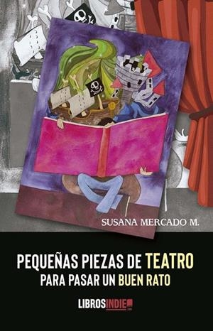 PEQUEÑAS PIEZAS DE TEATRO | 9788418822179 | MERCADO, SUSANA