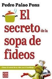 SECRETO DE LA SOPA DE FIDEOS, EL | 9788499176420 | PALAO PONS, PEDRO