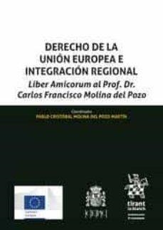 DERECHO DE LA UNIÓN EUROPEA E INTEGRACIÓN REGIONAL | 9788413782843 | MOLINA DEL POZO MARTÍN, PABLO CRISTÓBAL