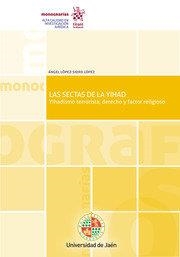 SECTAS DE LA YIHAD, LAS. YIHADISMO TERRORISTA, DERECHO Y FACTOR RELIGIOSO | 9788413782478 | LOPEZ SIDRO LOPEZ, ANGEL