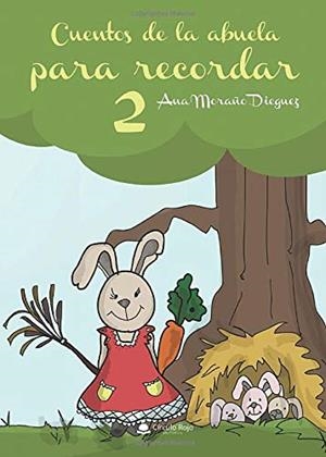 CUENTOS DE LA ABUELA PARA RECORDAR 2 | 9788413179087 | MORAÑO DIEGUEZ, ANA