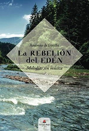REBELIÓN DEL EDÉN, LA | 9788413744070 | DE TRUJILLO, ANTONIO