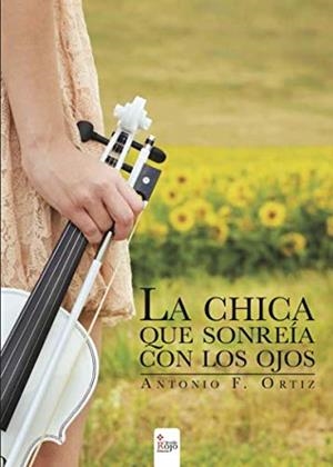 CHICA QUE SONREÍA CON LOS OJOS, LA | 9788490508541 | F. ORTIZ, ANTONIO