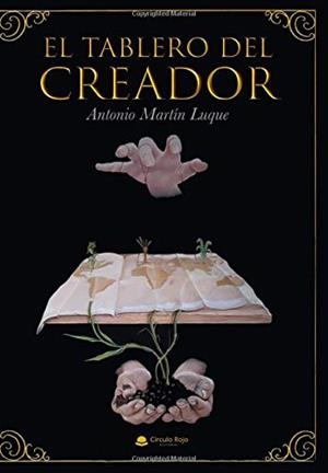TABLERO DEL CREADOR, EL | 9788413384177 | MARTIN LUQUE, ANTONIO