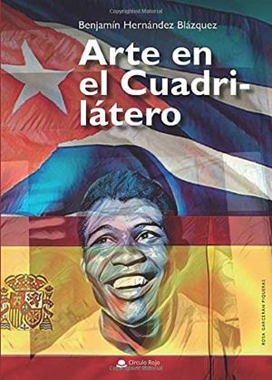 ARTE EN EL CUADRILÁTERO | 9788413319766 | HERNÁNDEZ BLÁZQUEZ, BENJAMÍN