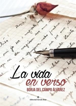 VIDA EN VERSO, LA | 9788491265412 | DEL CAMPO ÁLVAREZ, BORJA