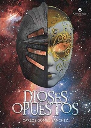 DIOSES OPUESTOS | 9788491945093 | GÓMEZ SÁNCHEZ, CARLOS