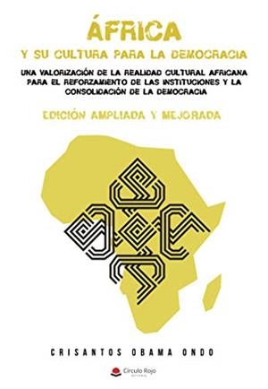 ÁFRICA Y SU CULTURA PARA LA DEMOCRACIA | 9788491943662 | OBAMA ONDO, CRISANTOS