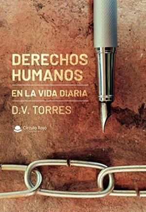 DERECHOS HUMANOS EN LA VIDA DIARIA | 9788413501017 | V. TORRES, D.