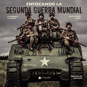 ENFOCANDO LA SEGUNDA GUERRA MUNDIAL | 9788413500867 | LÓPEZ CABIA, DAVID