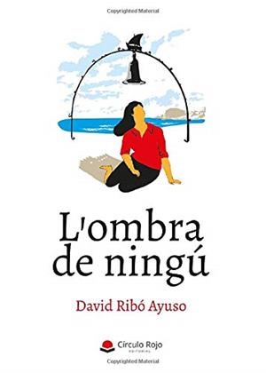 OMBRA DE NINGÚ, L' | 9788413389257 | RIBÓ AYUSO, DAVID