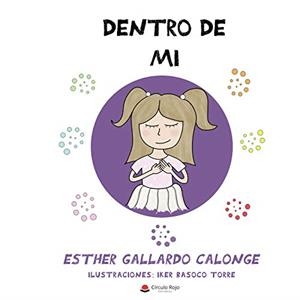DENTRO DE MÍ | 9788413743110 | GALLARDO CALONGE, ESTHER