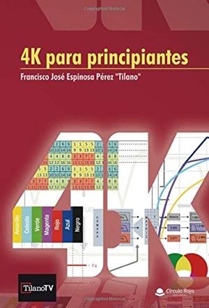 4K PARA PRINCIPIANTES | 9788413383583 | ESPINOSA PÉREZ, FRANCISCO JOSÉ