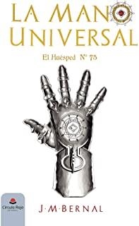 MANO UNIVERSAL, LA - EL HUÉSPED Nº75 | 9788413503899 | BERNAL, J. M.