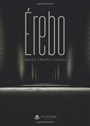 ÉREBO | 9788413042701 | CRESPO CULLELL, JAVIER