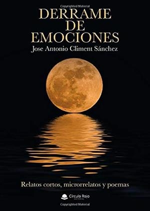 DERRAME DE EMOCIONES | 9788413383989 | CLIMENT SÁNCHEZ, JOSE ANTONIO