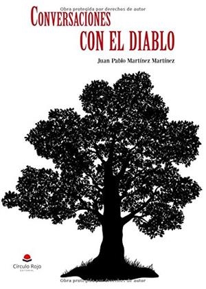 CONVERSACIONES CON EL DIABLO | 9788491756941 | MARTÍNEZ MARTÍNEZ, JUAN PABLO