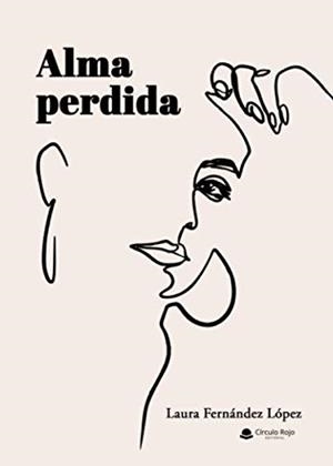 ALMA PERDIDA | 9788413740805 | FERNÁNDEZ LÓPEZ, LAURA