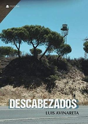 DESCABEZADOS | 9788491948728 | AVINARETA, LUIS