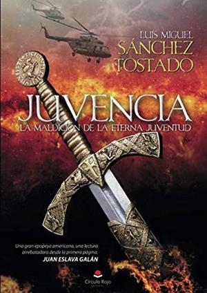 JUVENCIA. LA MALDICIÓN DE LA ETERNA JUVENTUD | 9788491757498 | SÁNCHEZ TOSTADO, LUIS MIGUEL