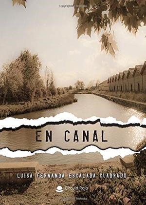 EN CANAL | 9788413384894 | ESCALADA CUADRADO, LUISA FERNANDA