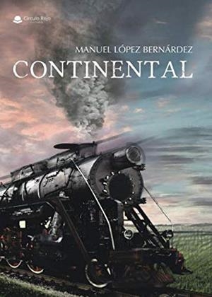 CONTINENTAL | 9788413041629 | LÓPEZ BERNÁRDEZ, MANUEL