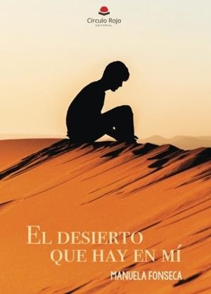DESIERTO QUE HAY EN MÍ, EL | 9788491758020 | FONSECA, MANUELA