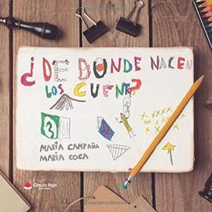 ¿DE DÓNDE NACEN LOS CUENTOS? | 9788491832621 | CAMPAÑA PAVÓN, MARÍA