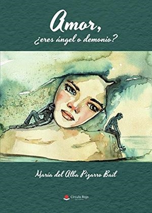 AMOR, ¿ERES ÁNGEL O DEMONIO? | 9788413509464 | PIZARRO, MARÍA DEL ALBA