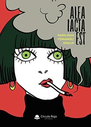 ALEA IACTA EST | 9788413630168 | FERNÁNDEZ ARAUJO, MARÍA ROSA